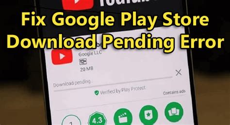 Why and How to Fix Play Store Download Pending Error.